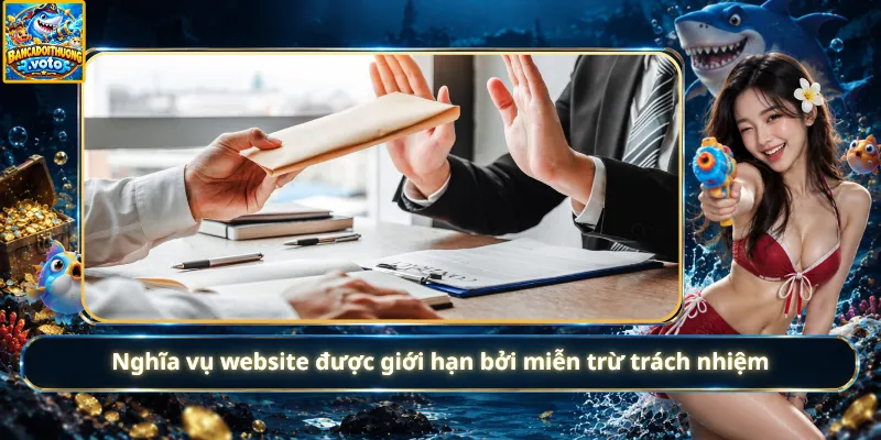 Nghĩa vụ website được giới hạn bởi miễn trừ trách nhiệm